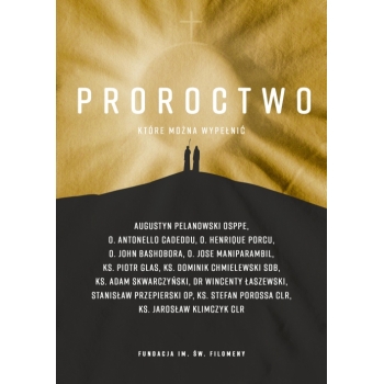 "Proroctwo, które można wypełnić", Augustyn Pelanowski OSSPE, o. Antonello Cadeddu, o. Henrique Porcu, o. John Bashobora, o. Jose Maniparambil, ks. Pi