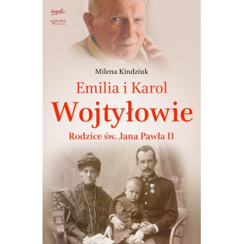 Emilia i Karol Wojtyłowie - Milena Kindziuk