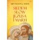 Siedem słów Jezusa i Maryi - Abp Fulton Sheen